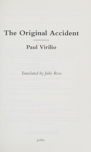 ORIGINAL ACCIDENT; TRANS. BY JULIE ROSE