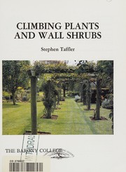 Climbing Plants and Wall Shrubs (Crowood Gardening Guides)