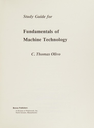 Study guide for Fundamentals of machine technology