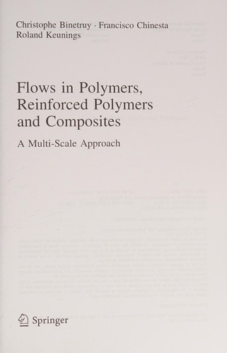 Flows in Polymers, Reinforced Polymers and Composites