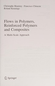 Flows in Polymers, Reinforced Polymers and Composites