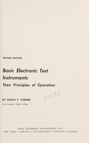 Basic electronic test instruments: their principles of operation