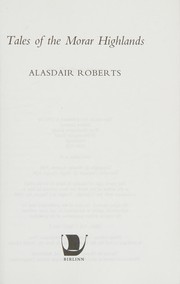 Tales of the Morar Highlands