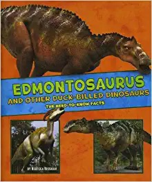 Edmontosaurus and Other Duck-Billed Dinosaurs