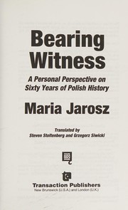 Bearing Witness