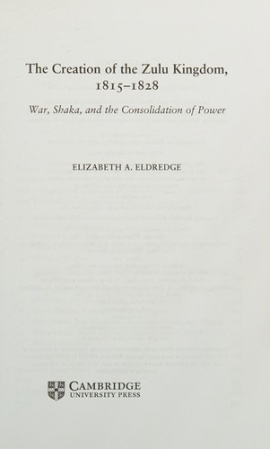 Creation of the Zulu Kingdom, 1815-1828