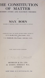 The constitution of matter, modern atomic and electron theories