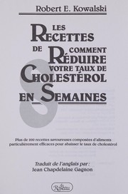 Les recettes de Comment réduire votre taux de cholestérol en 8 semaines