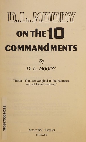D.L. Moody on the Ten Commandments