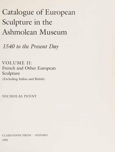 Catalogue of European sculpture in the Ashmolean Museum, 1540 to the present day