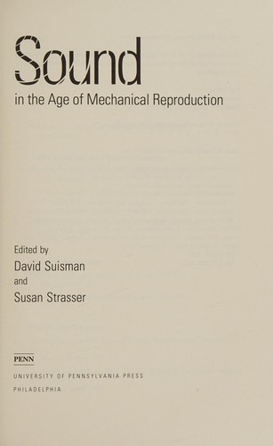Sound in the age of mechanical reproduction