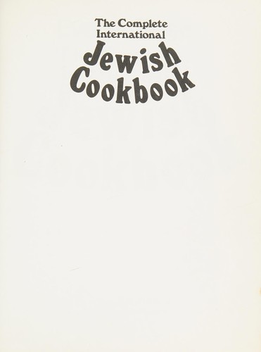 Complete International Jewish Cookbook