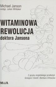 Witaminowa rewolucja doktora Jansona
