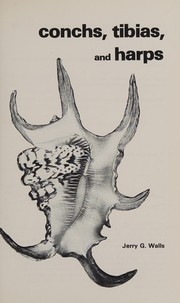 Conchs, Tibias, and Harps -- A Survey of the Molluscan Families, Strombidae and Harpidae