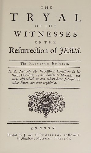 The tryal of the witnesses, and The use and intent of prophecy