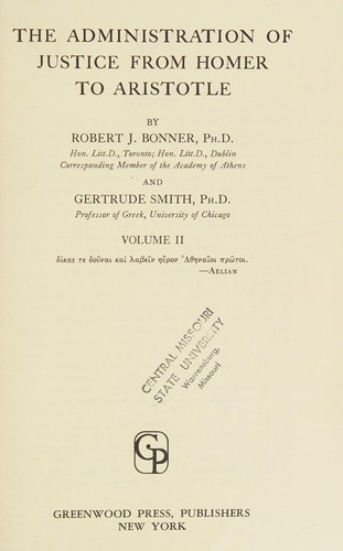 The administration of justice from Homer to Aristotle