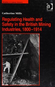 Regulating health and safety in the British mining industries, 1800-1914