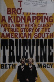 Truevine : Two Brothers, a Kidnapping and a Mother's Quest