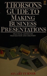 Thorsons guide to making business presentations
