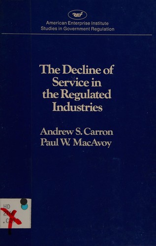 The decline of service in the regulated industries