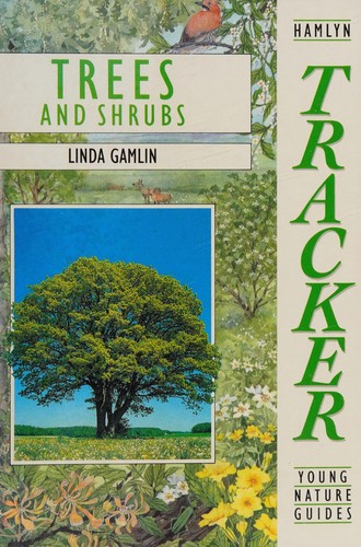 Trees and Shrubs (Tracker Nature Guide S.)