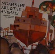 Noah and the Ark and the Animals