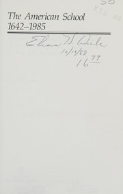 The American school, 1642-1985