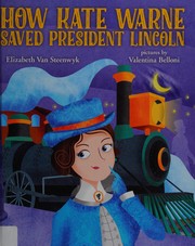 How Kate Warne saved President Lincoln