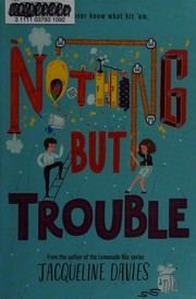 Nothing but trouble