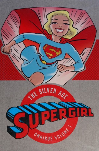 Supergirl, the silver age omnibus