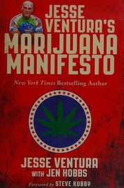 Jesse Ventura's marijuana manifesto