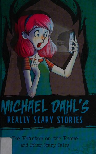 Phantom on the Phone and Other Scary Tales