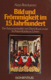 Bild und Frömmigkeit im 15. Jahrhundert