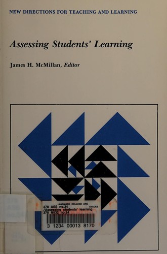 Assessing Students' Learning (New Directions for Teaching and Learning, No 34)