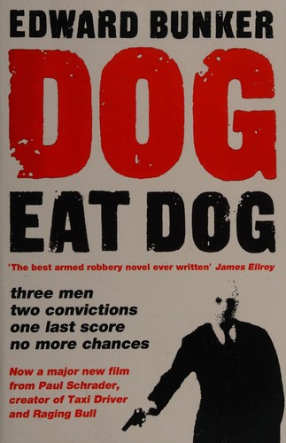 Dog Eat Dog (film Tie-In)