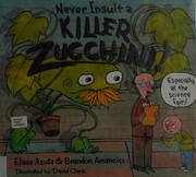 Never Insult a Killer Zucchini