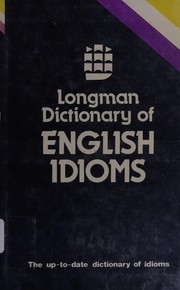 Longman dictionary of English idioms