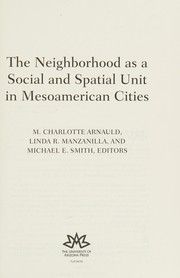 The neighborhood as a social and spatial unit in Mesoamerican cities