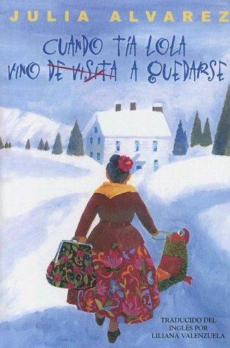 Cuando Tia Lola Vino (de Visita) A Quedarse