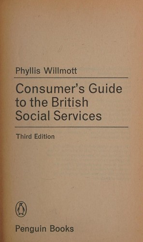 Consumer's guide to the British social services
