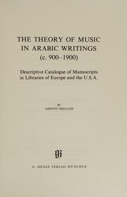 The theory of music in Arabic writings (c. 900-1900)