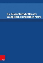 Die Bekenntnisschriften der Evangelisch-Lutherischen Kirche