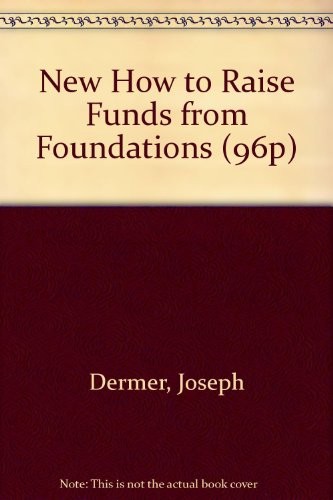 New How to Raise Funds from Foundations (96p)