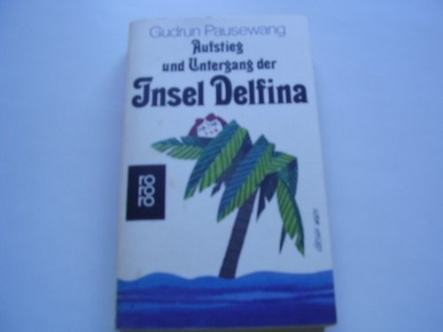Aufstieg und Untergang der Insel Delfina