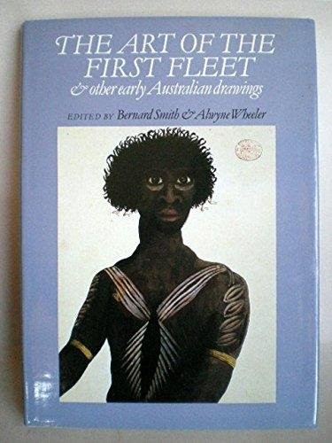 The Art of the First Fleet & other early Australian drawings