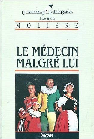 Le Medecin Malgre Lui