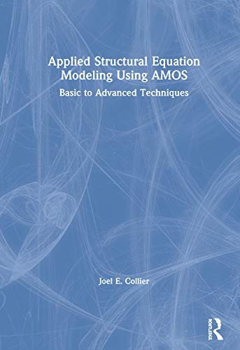 Applied Structural Equation Modeling Using AMOS
