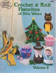 Crochet & knit favorites of Rita Weiss