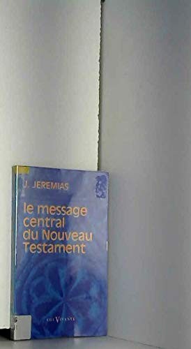 Le message central du Nouveau Testament