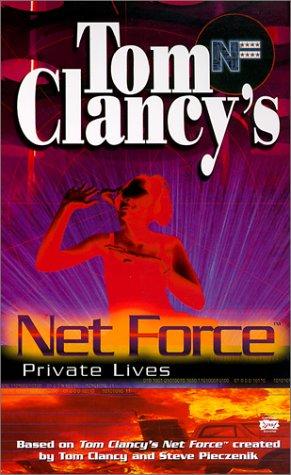 Private Lives (Tom Clancy's Net Force; Young Adults, No. 9)